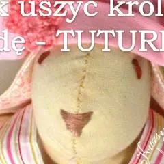 Jak uszyć królika przytulankę – proste kroki i sprawdzone techniki